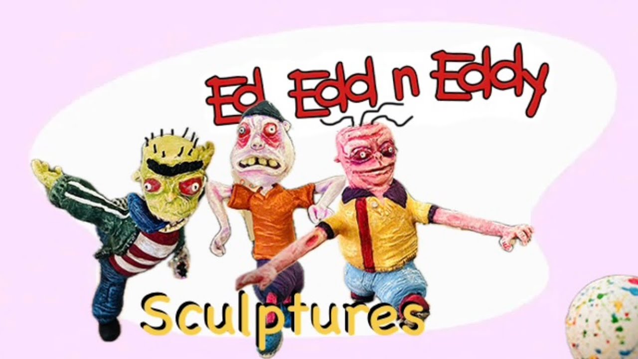 We Made Ed, Edd n Eddy & They’re Disgusting