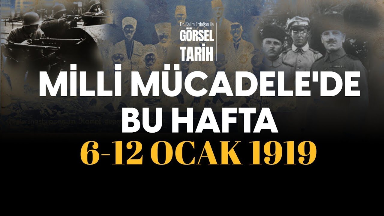 Çöl Kaplanının Medine’ye vedası ve Samsun’dan ‘kargaşa’ haberleri | Milli Mücadele’de Bu Hafta Bölüm