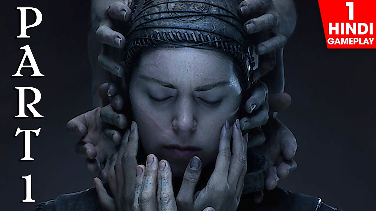 SENUA'S SAGA HELLBLADE 2 Gameplay Walkthrough (HINDI) Part 1 - INTRO [प्रारंभ]