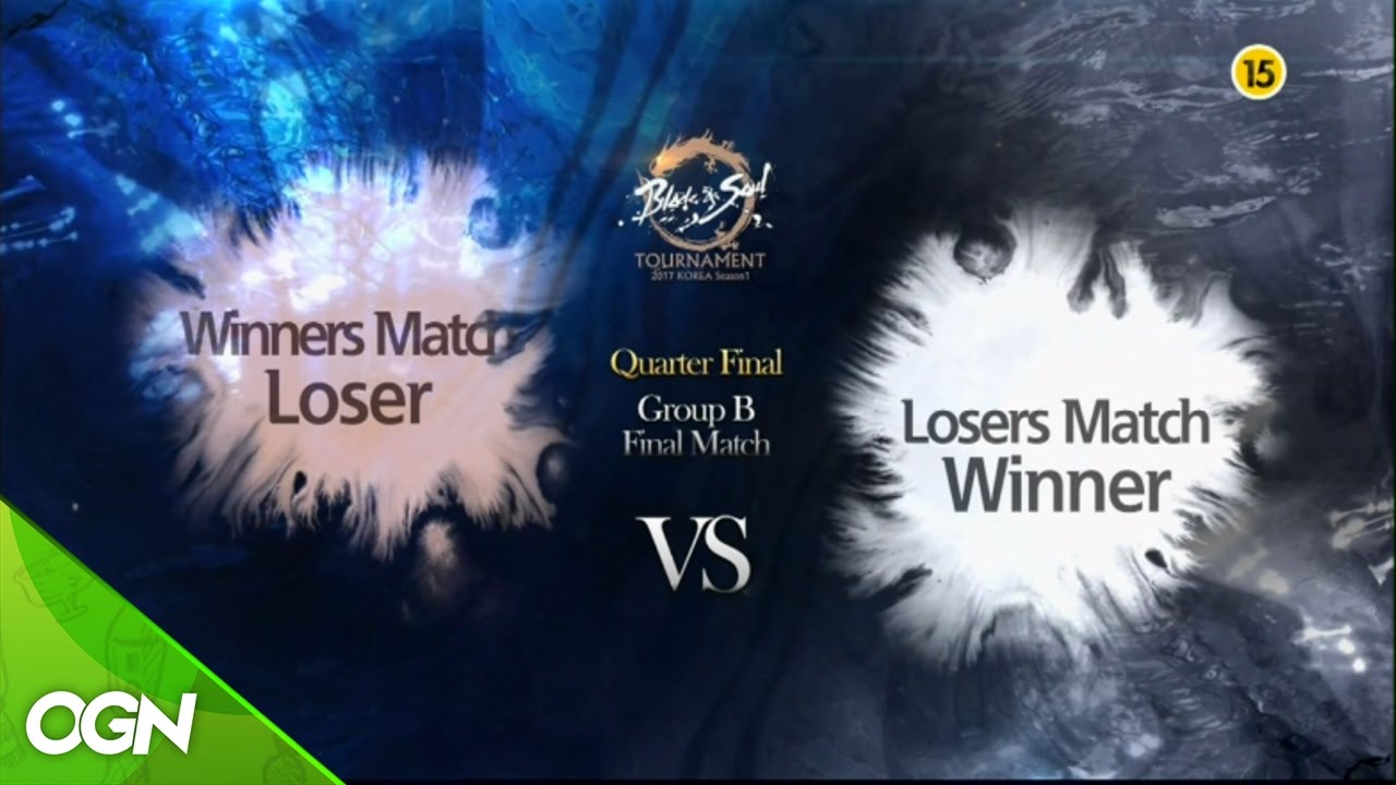 [2017.04.09] B조 최종진출전 Winner Match Loser vs Loser Match Winner 싱글 태그매치 / 블레이드앤소울 토너먼트 2017 코리아 시즌1