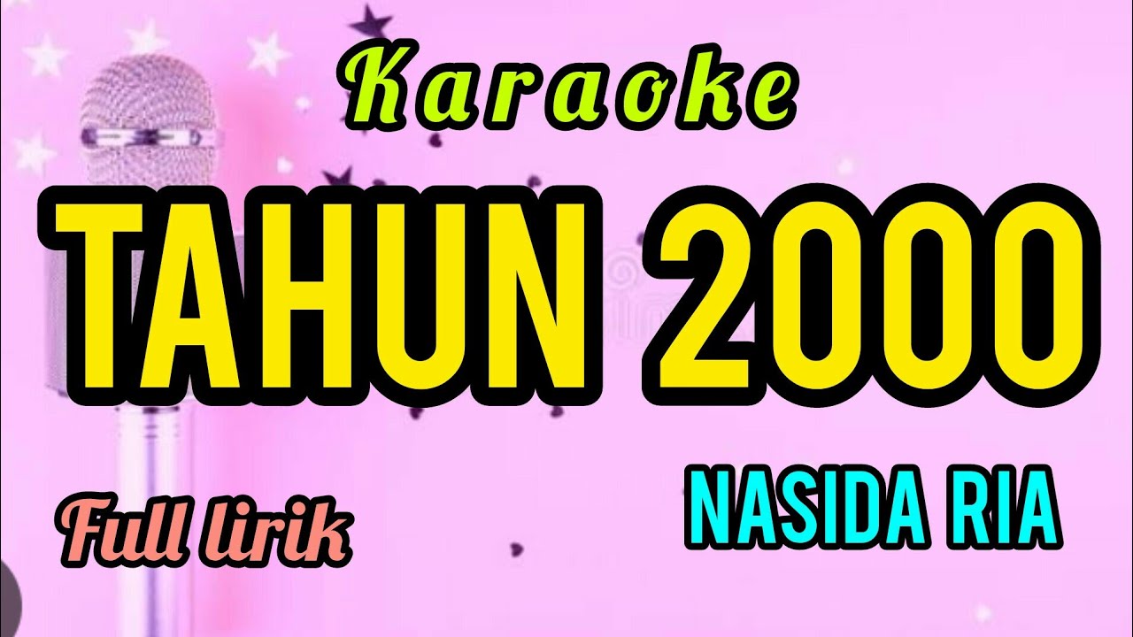 Karaoke TAHUN 2000 nasida ria full lirik jalan
