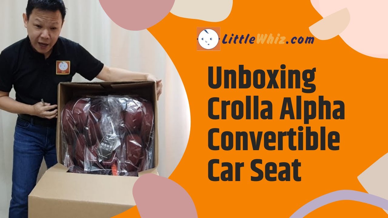 Unboxing Crolla Alpha Convertible Car Seat @LittleWhizChannel