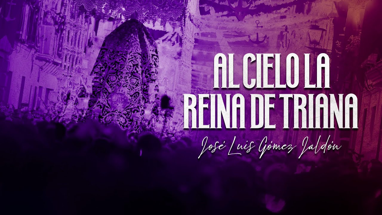 AL CIELO LA REINA DE TRIANA en Osuna | BM Las Cigarreras