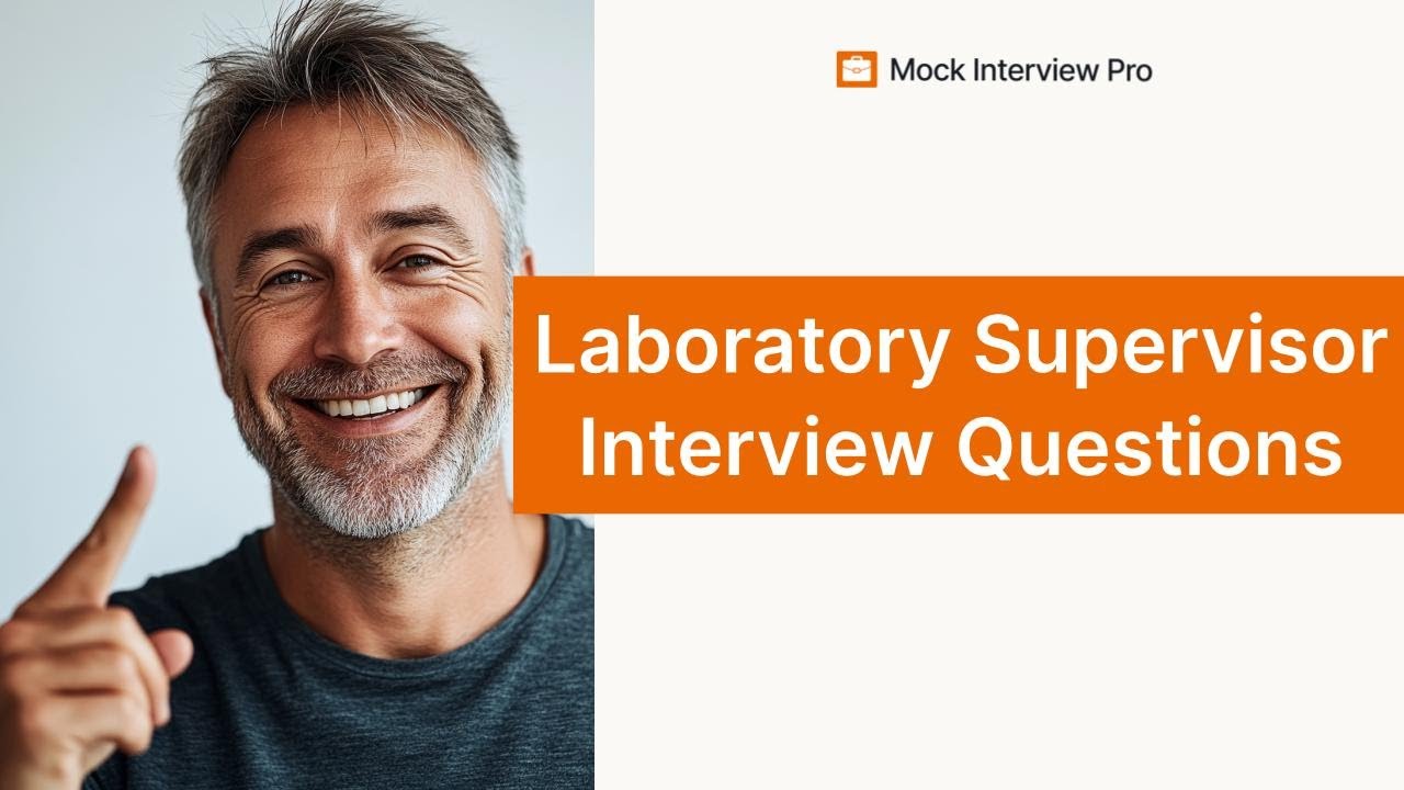 Laboratory Supervisor Interview Questions and Answers