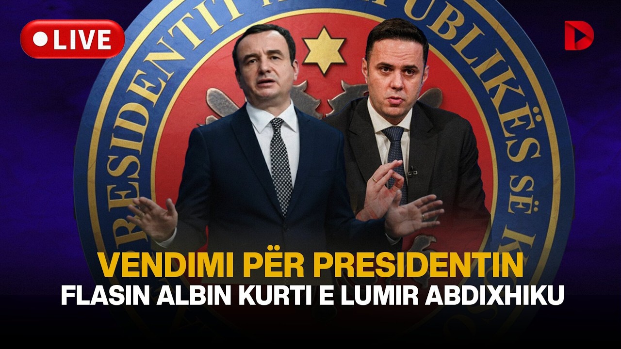 🔴 VENDIMI PËR PRESIDENTIN / FLASIN ALBIN KURTI E LUMIR ABDIXHIKU - LAJMET 15:00