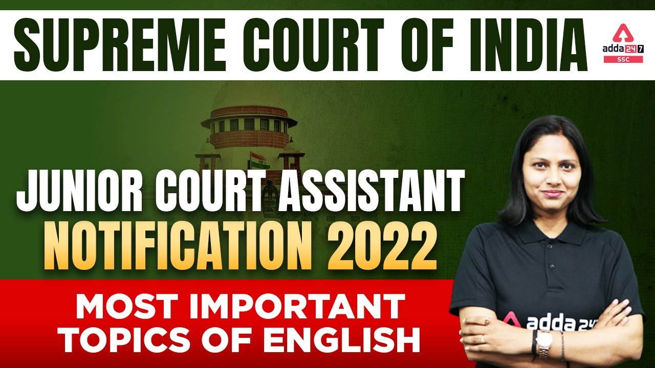 SUPREME COURT OF INDIA Junior Court Assistant Notification 2022 | Most Important Topics of English