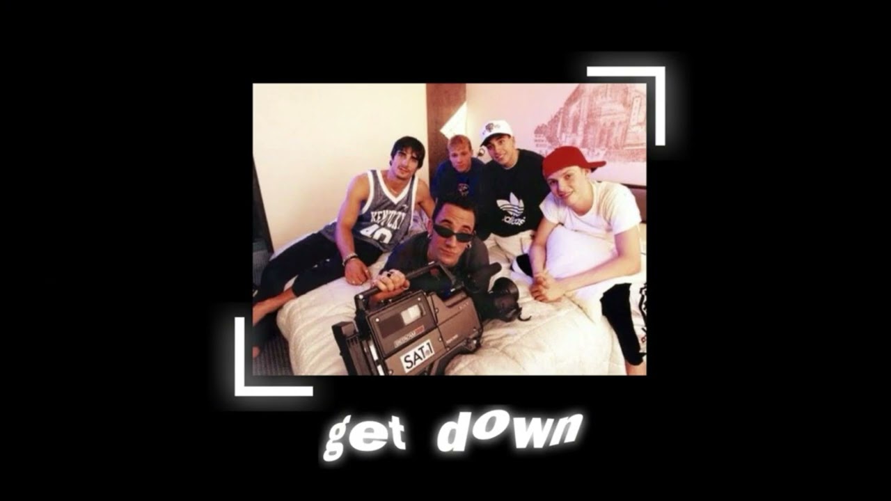 get down ~ backstreet boys (sped up)