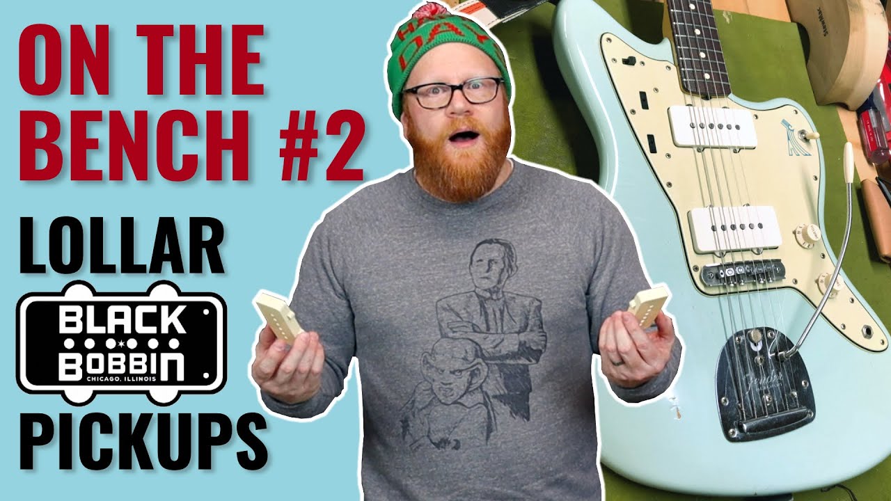 ON THE BENCH #2: Lollar/Black Bobbin Jazzmaster Pickups Installation & Demo