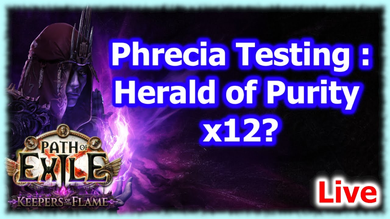 Herald of Purity, but with 12 Sentinels? | Path of Exile Legacy of Phrecia prep