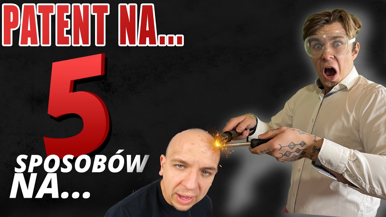 PATENT NA 5 SPOSÓB NA