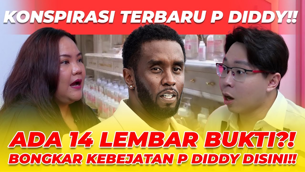 KASUS P DIDDY JADI SKANDAL TERBESAR ABAD INI!? DARI ARTIS HINGGA PEJABAT IKUT TERLIBAT!?
