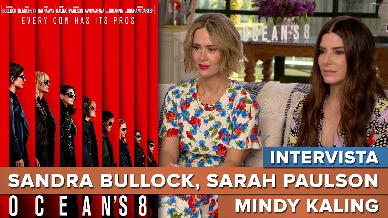 Sandra Bullock, Sarah Paulson e Mindy Kaling - #Intervista