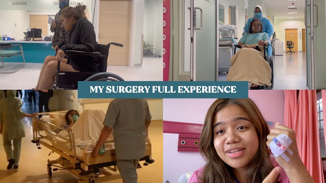 MY SURGERY FULL EXPERIENCE