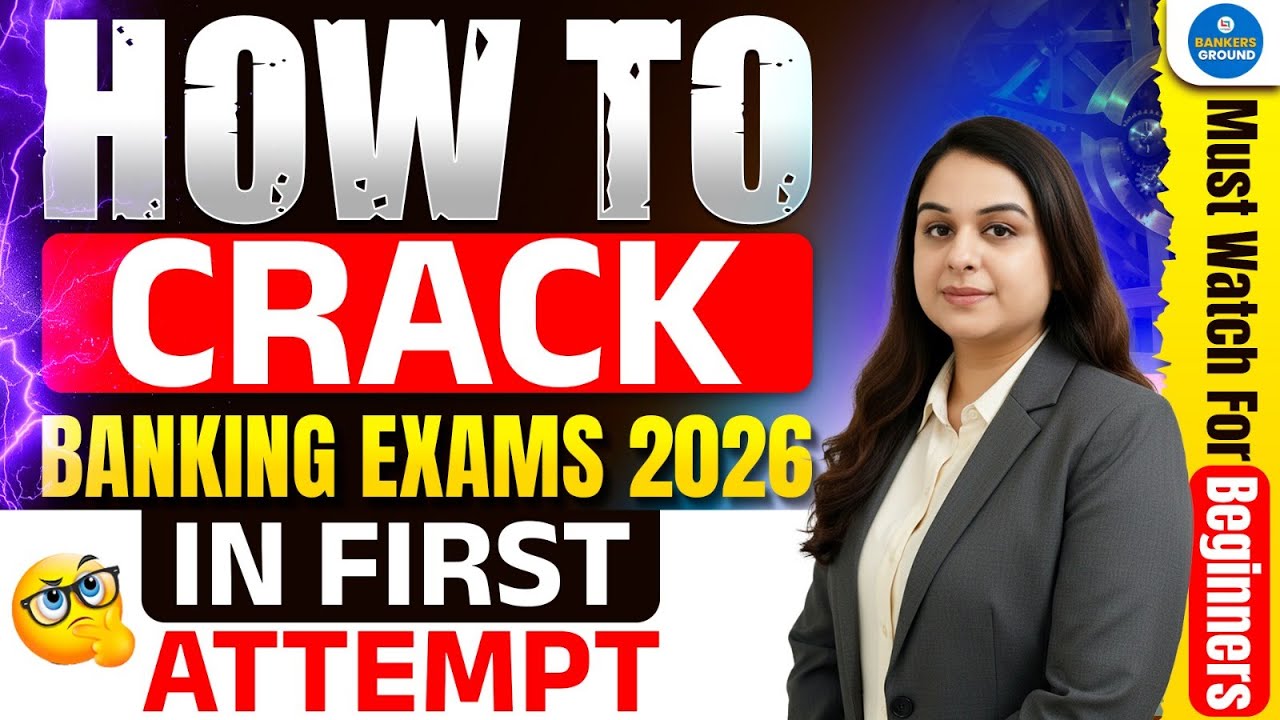 How to Crack Banking Exams 2026 in First Attempt | Complete Beginner Strategy 