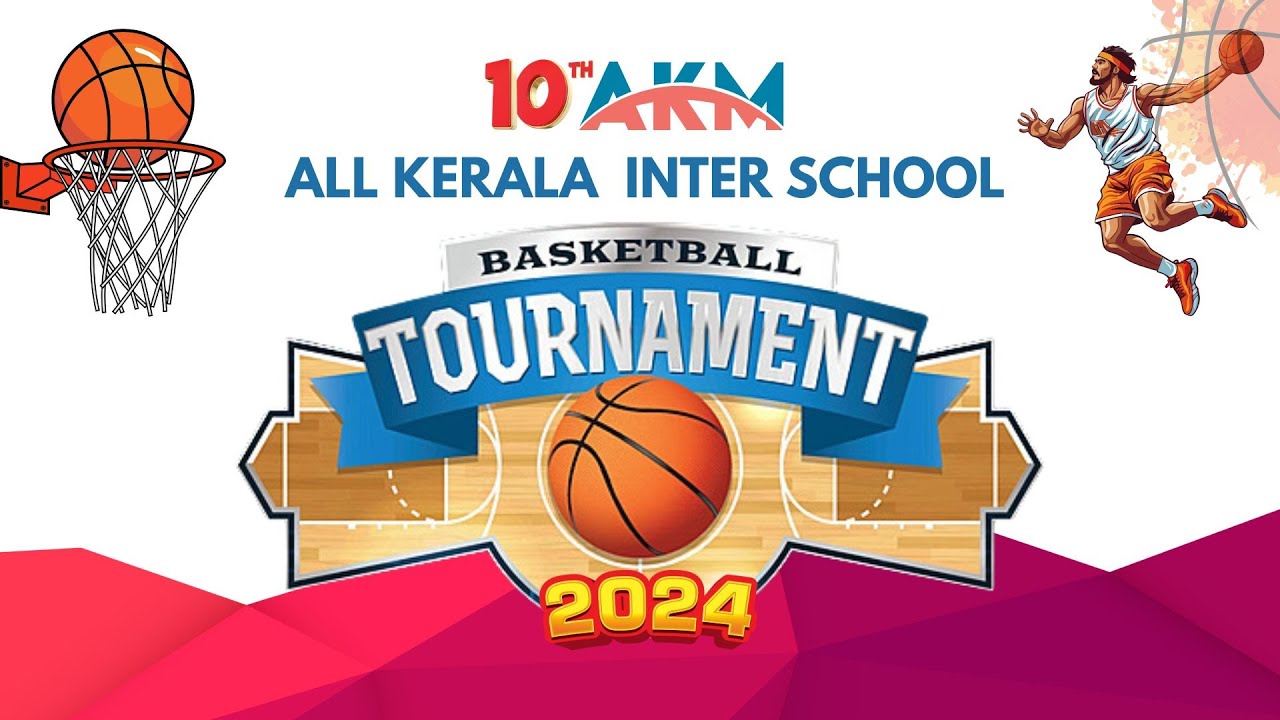 AKM ALL KERALA INTER SCHOOL BASKETBALL TOURNAMENT 2024