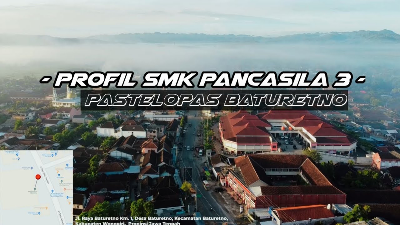 BIOGRAFI SMK PANCASILA 3 BATURETNO