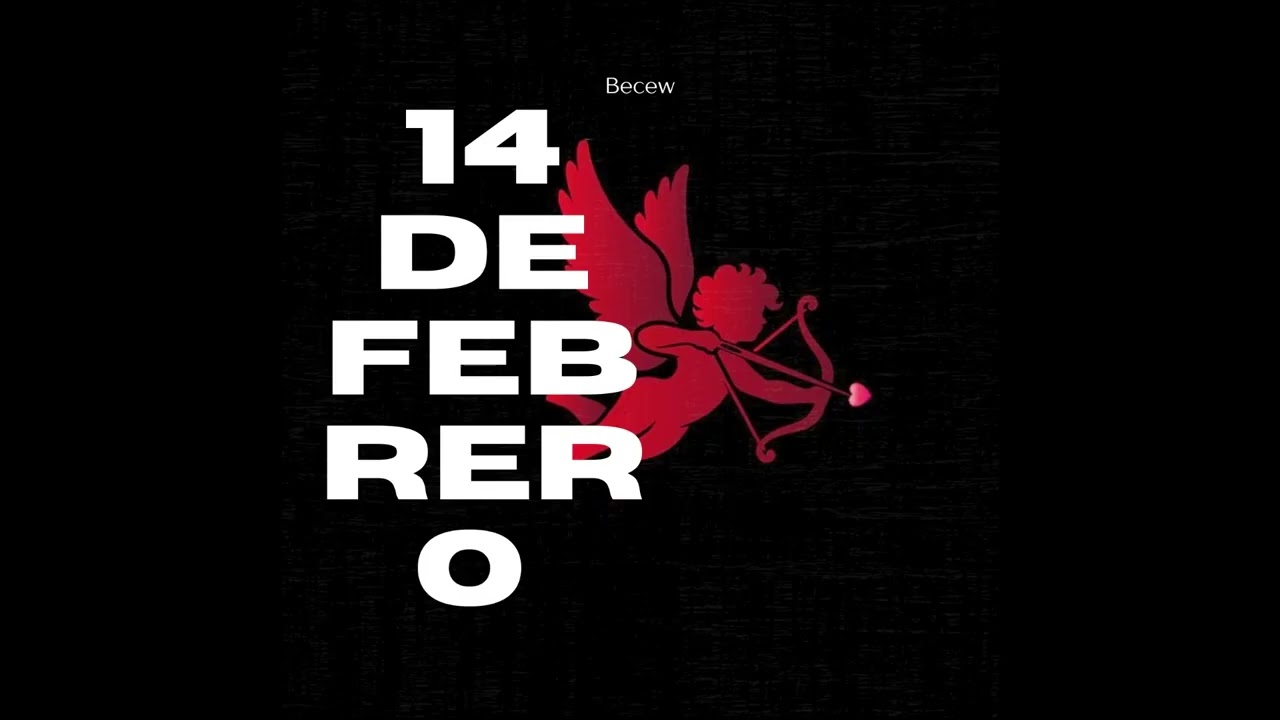 Becew- 14 de febrero