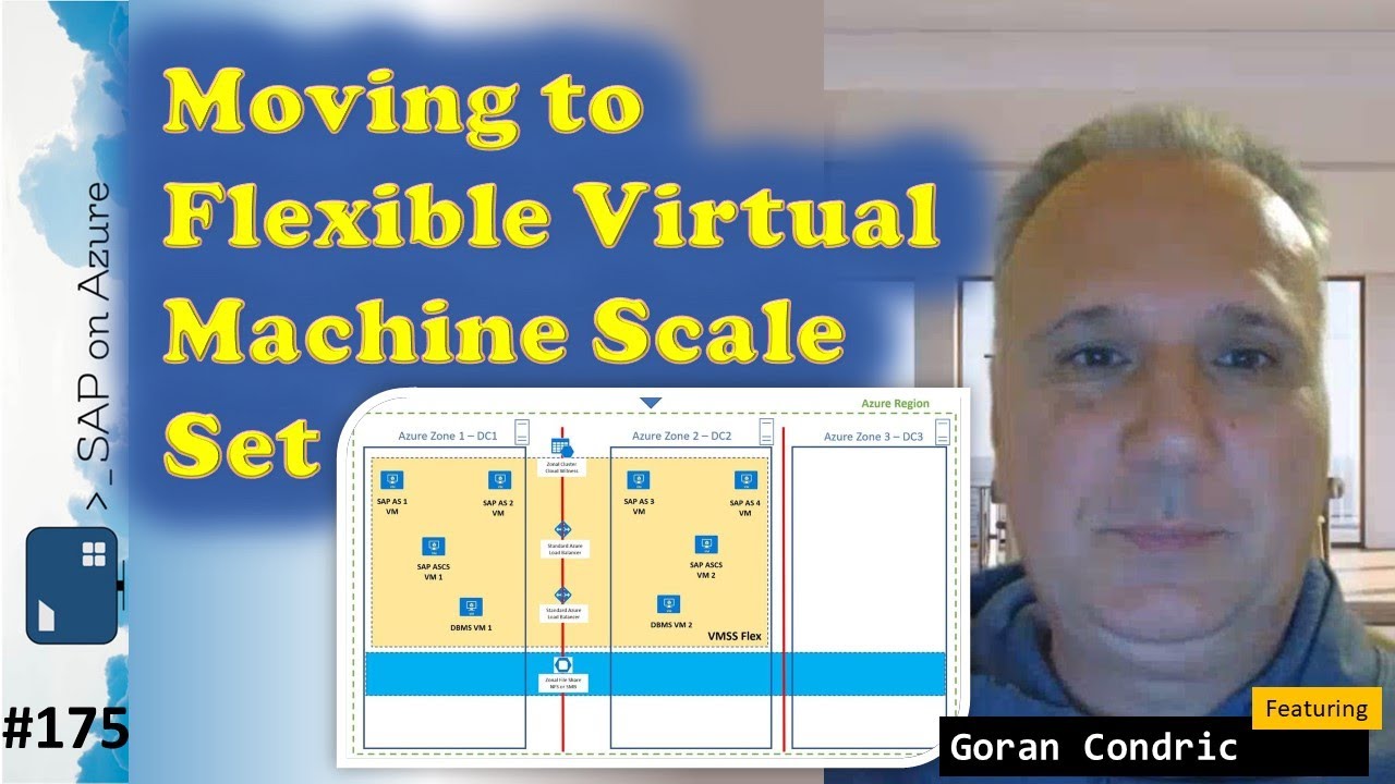 #175 - The one with moving to Flexible Virtual Machine Scale Set (Goran Condric) | SAP on Azure