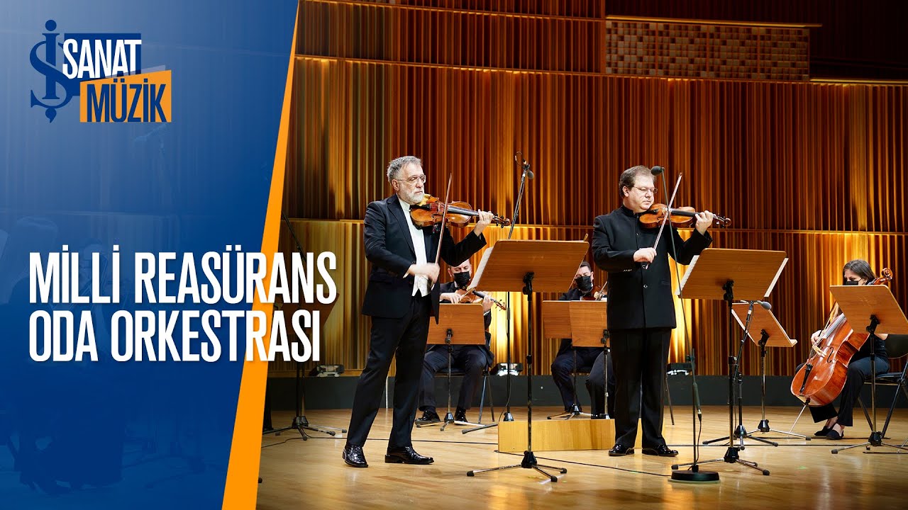 Milli Reasürans Oda Orkestrası | Hakan Şensoy & Cihat Aşkın