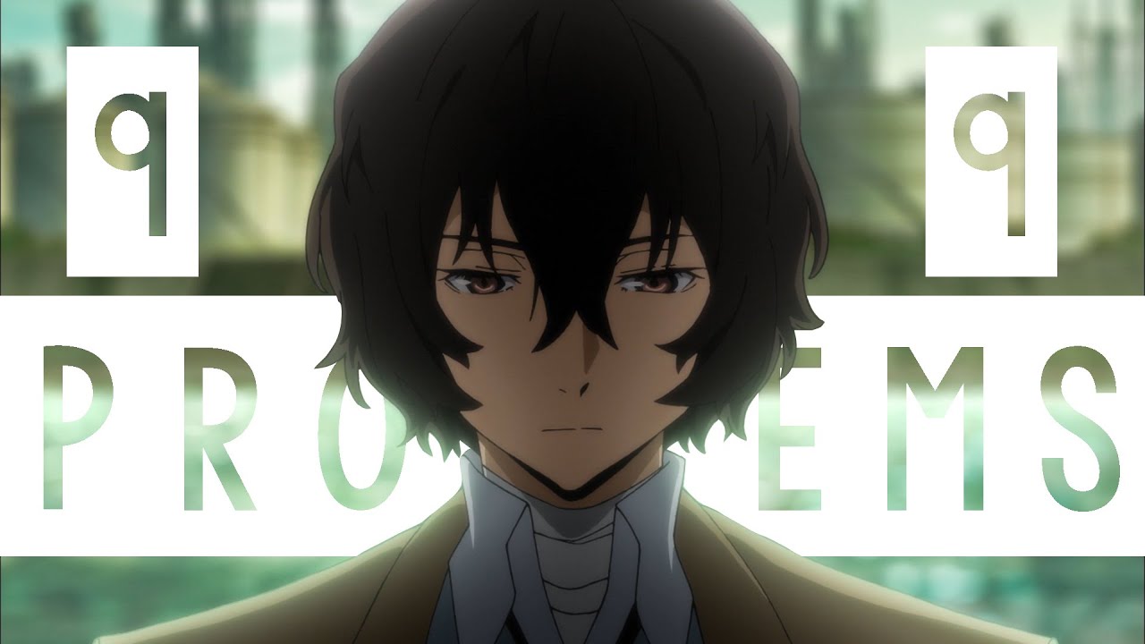 99 Problems - Dazai Osamu [AMV] // Bungou Stray Dogs Edit // Hugo