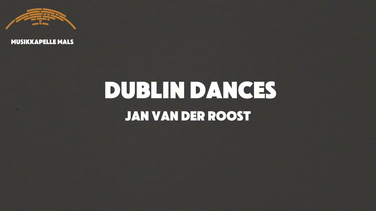 Dublin Dances - Jan Van der Roost (Livemitschnitt vom Neujahrskonzert 2026)