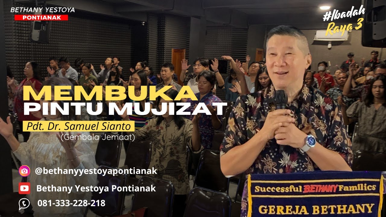 Membuka Pintu Mujizat - Pdt. Dr. Samuel Sianto  (Gembala Jemaat)