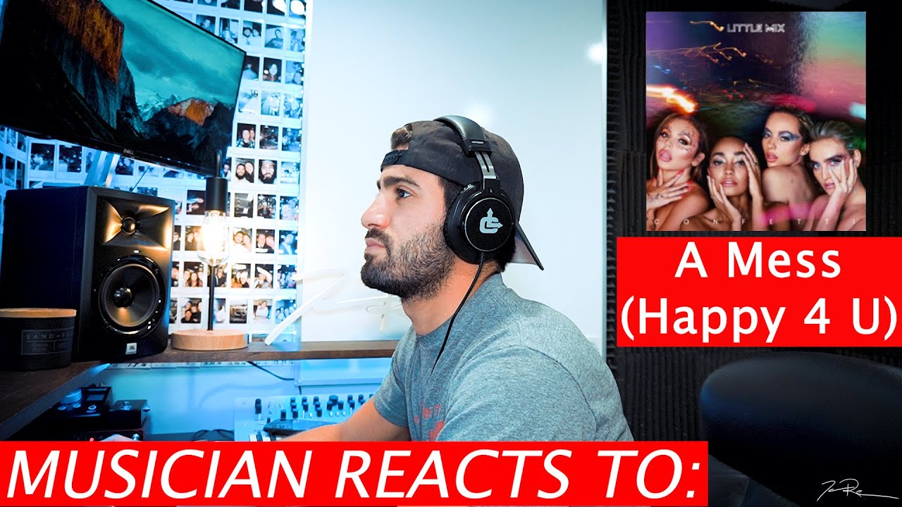 A Mess (Happy 4 U) - Little Mix - Musician Reacts