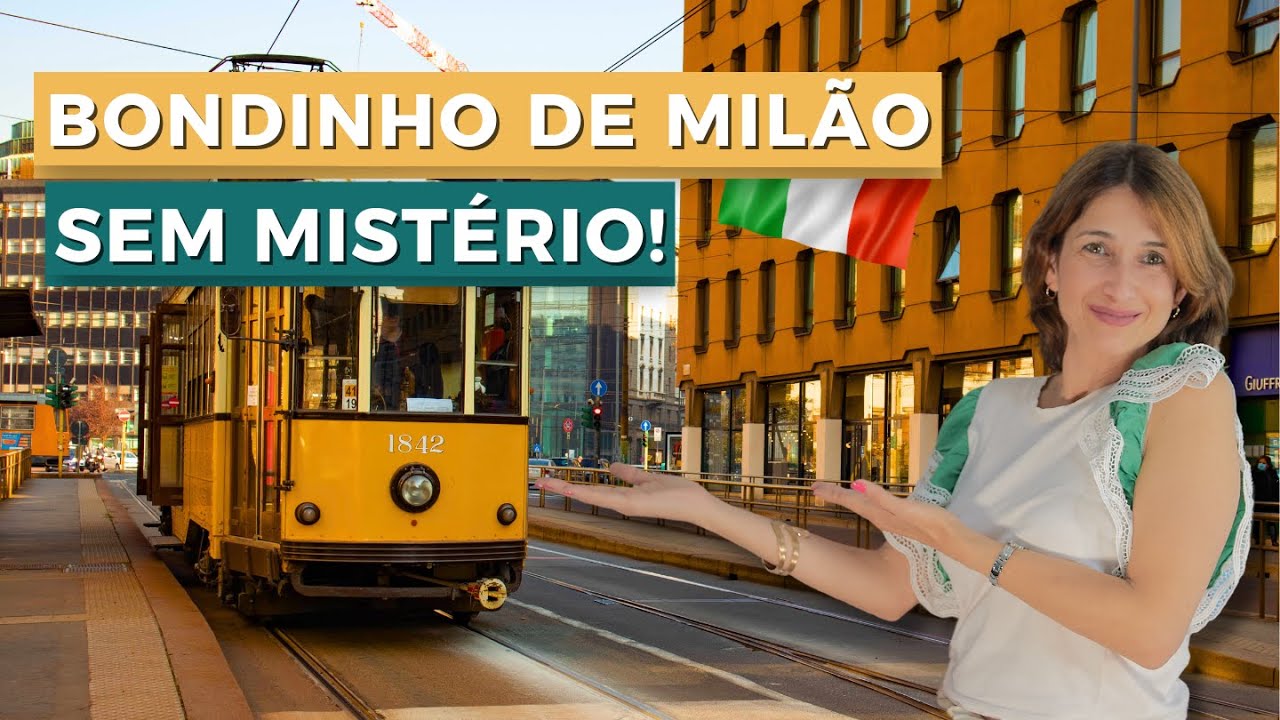 [FÁCIL] COMO FUNCIONA O BONDINHO EM MILÃO? INFORMAÇÕES SOBRE FORMAS DE PAGAMENTOS E MUITO MAIS!