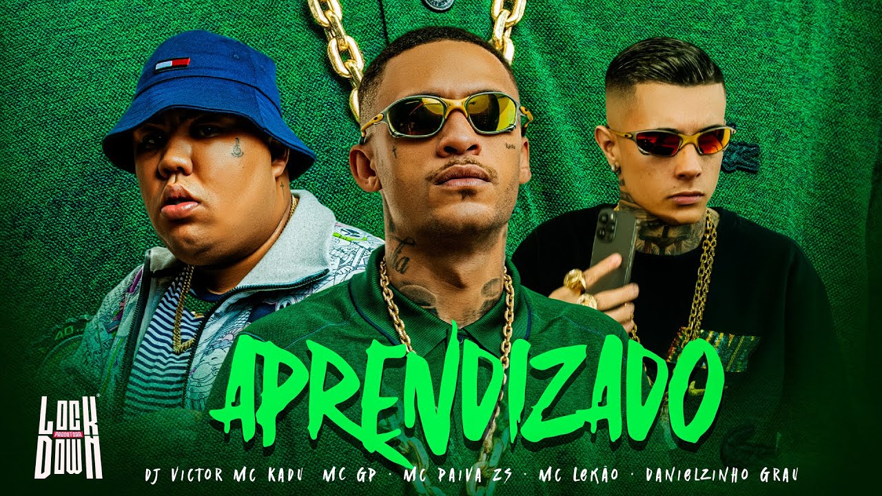 APRENDIZADO - MC Kadu, MC GP, MC Paiva, MC Lek&atilde;o e Danielzinho Grau