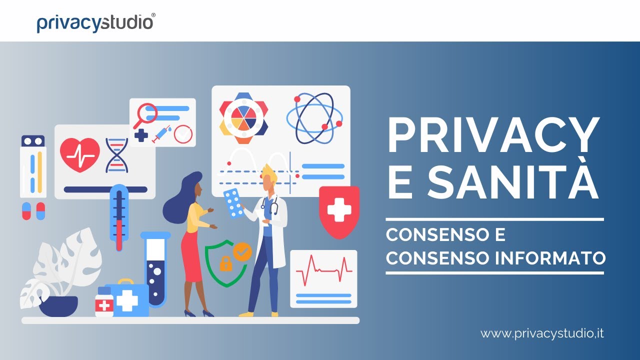 Privacy e sanità: differenza tra consenso e consenso informato