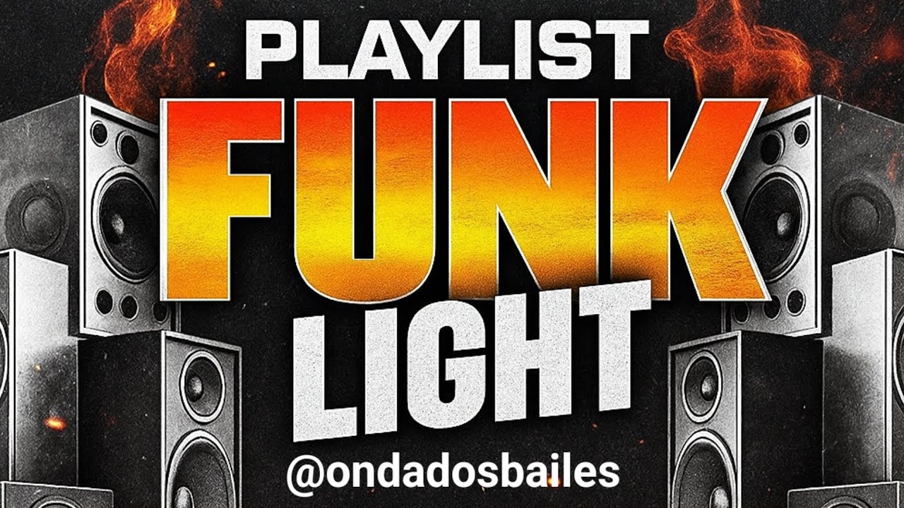 PLAYLIST FUNK LIGHT 2025 🔥 FUNK 2025 🔥 SET DE FUNK LIGHT 2025 🔥AS MAIS TOCADAS ✓ #funk2025