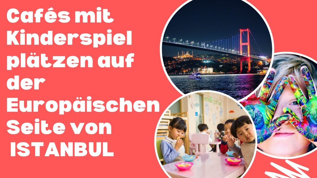 Europaischen Seiten Von İSTANBUL, Cafes mit Kinderspielplatz