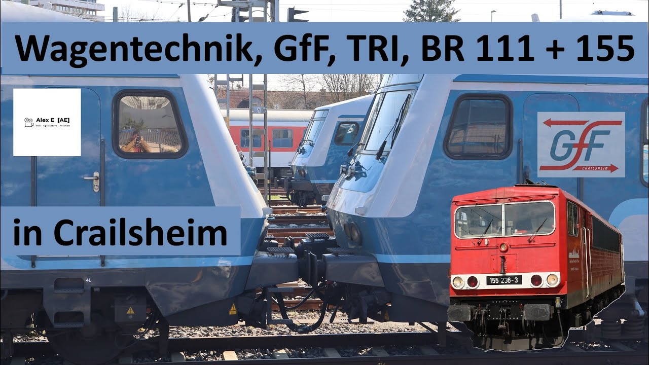 Wagentechnik, GfF, TRI, BR 110, BR 111 & BR 155 am Bahnhof in Crailsheim  |  Alex E