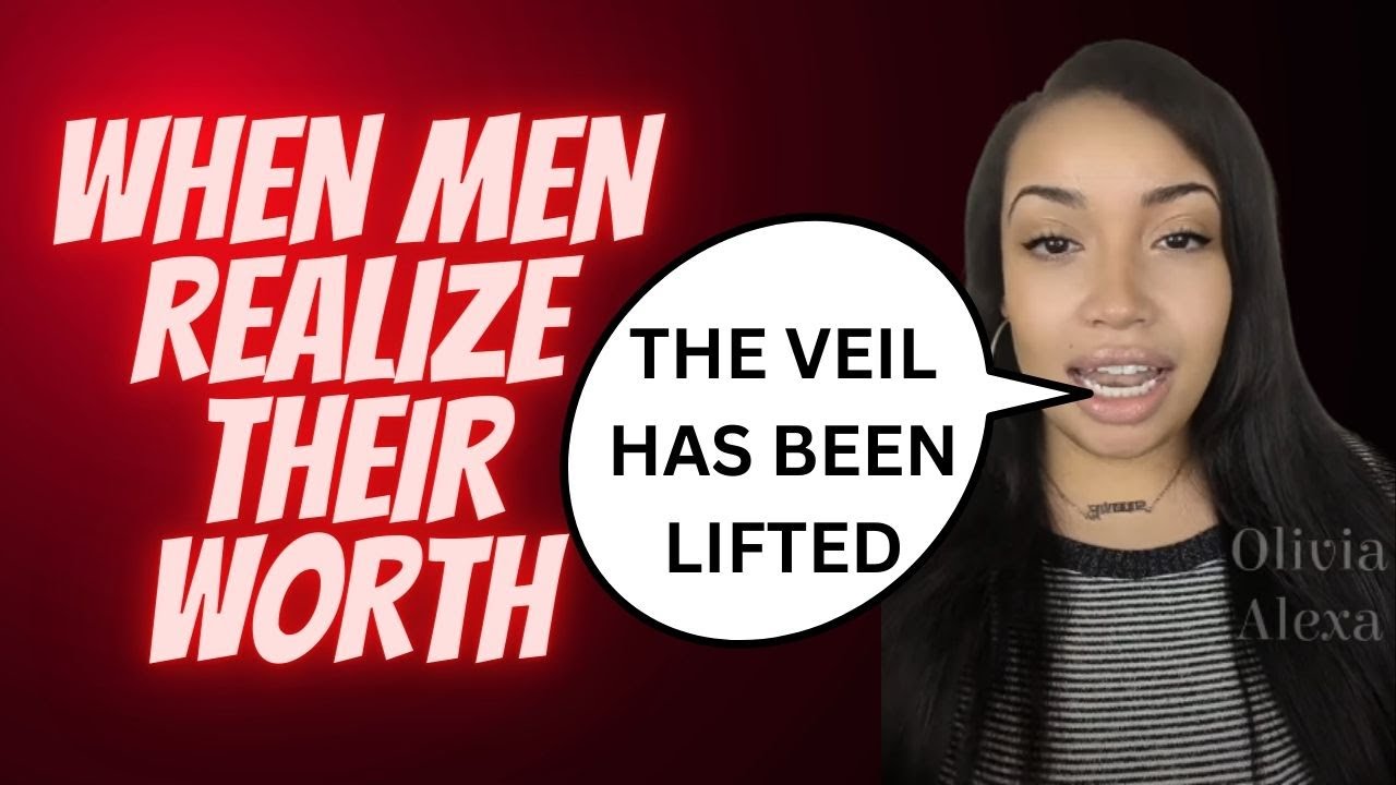 When Men Realize Their Worth!