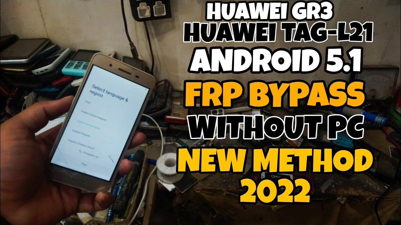 Huawei GR3 Tag-L21 | Android 5.1 | Frp Bypass Without Pc New Method 2022 | Muzammal Tech