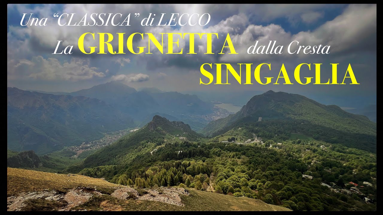 Una “CLASSICA” di Lecco..la GRIGNETTA dallaCresta SINIGAGLIA