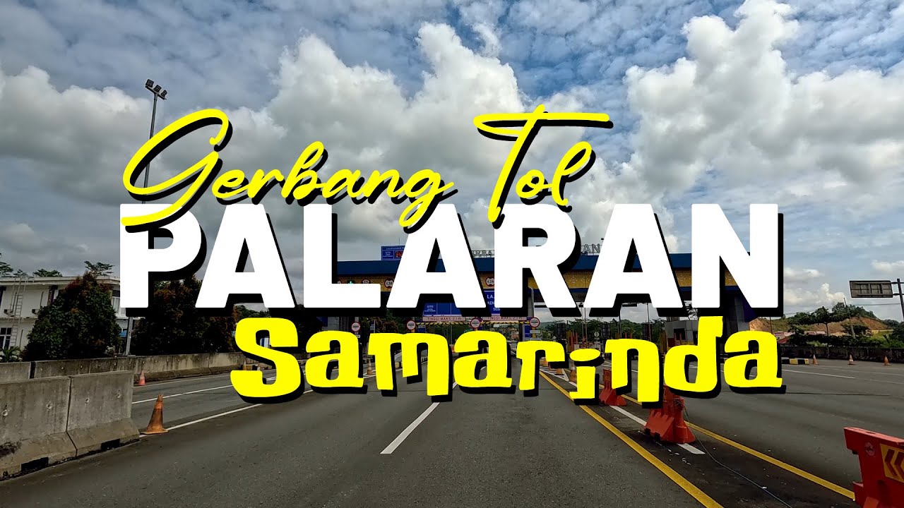 GERBANG TOL PALARAN SAMARINDA