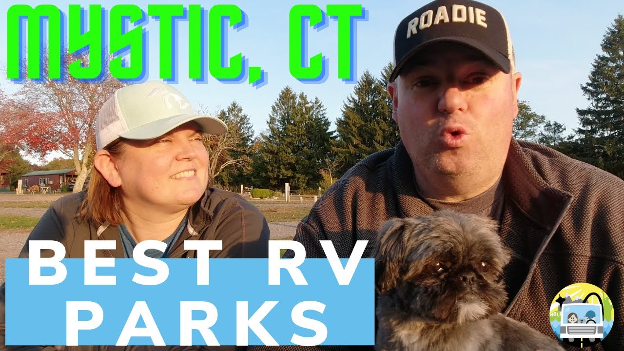Best RV Parks in Mystic Connecticut