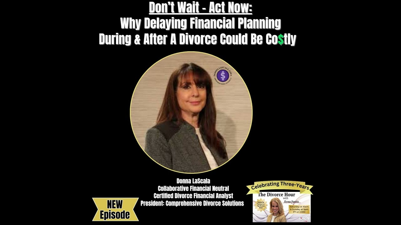 Financial Neutral Donna LaScala on The Divorce Hour: Thirty-Third Edition