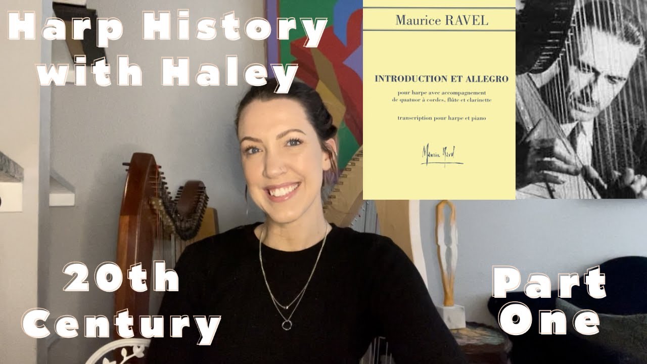 Harp History & Literature | 20th Century | Part 1