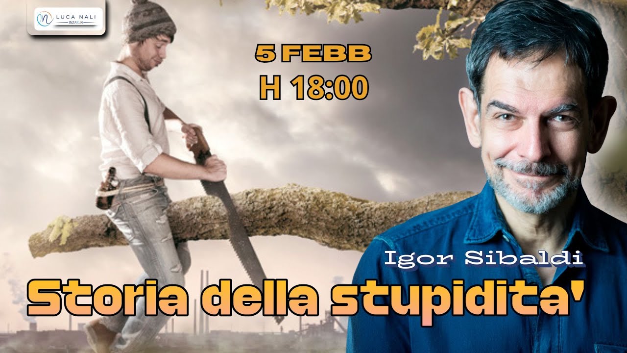 Storia della stupidit&agrave;- Igor Sibaldi