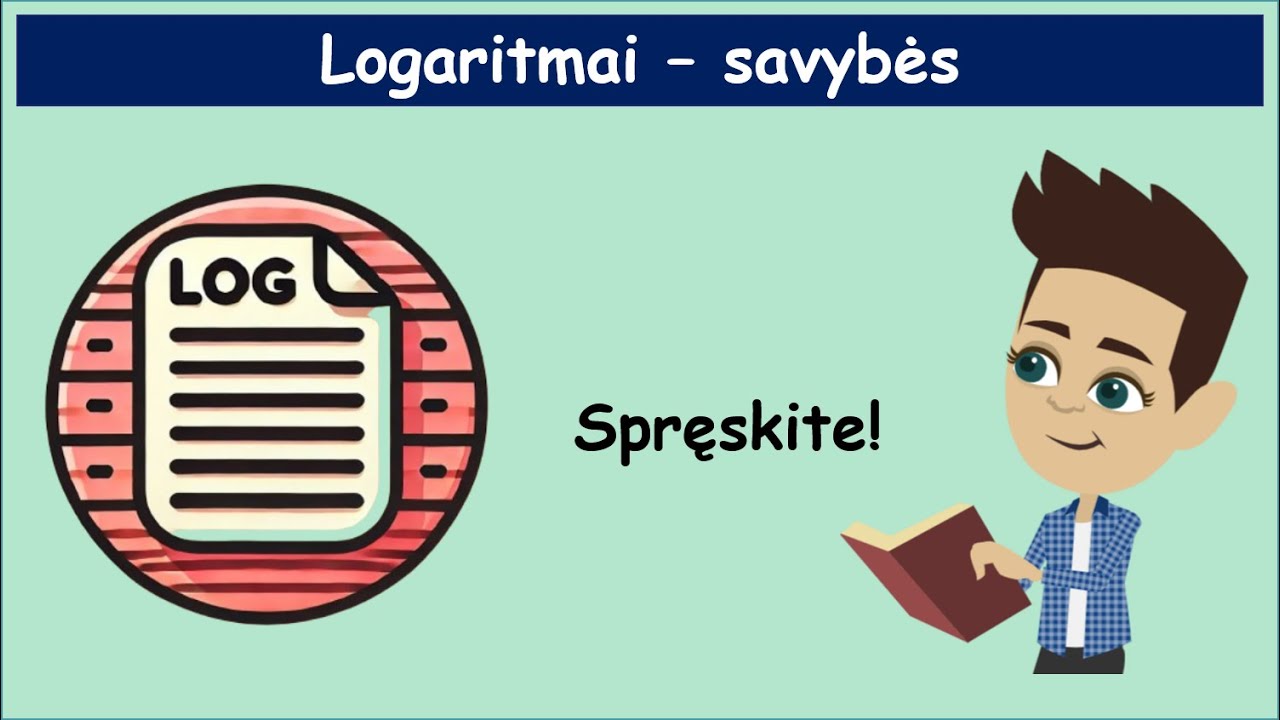 Logaritmų savybės ir taisyklės - uždaviniai | MatematikosGURU