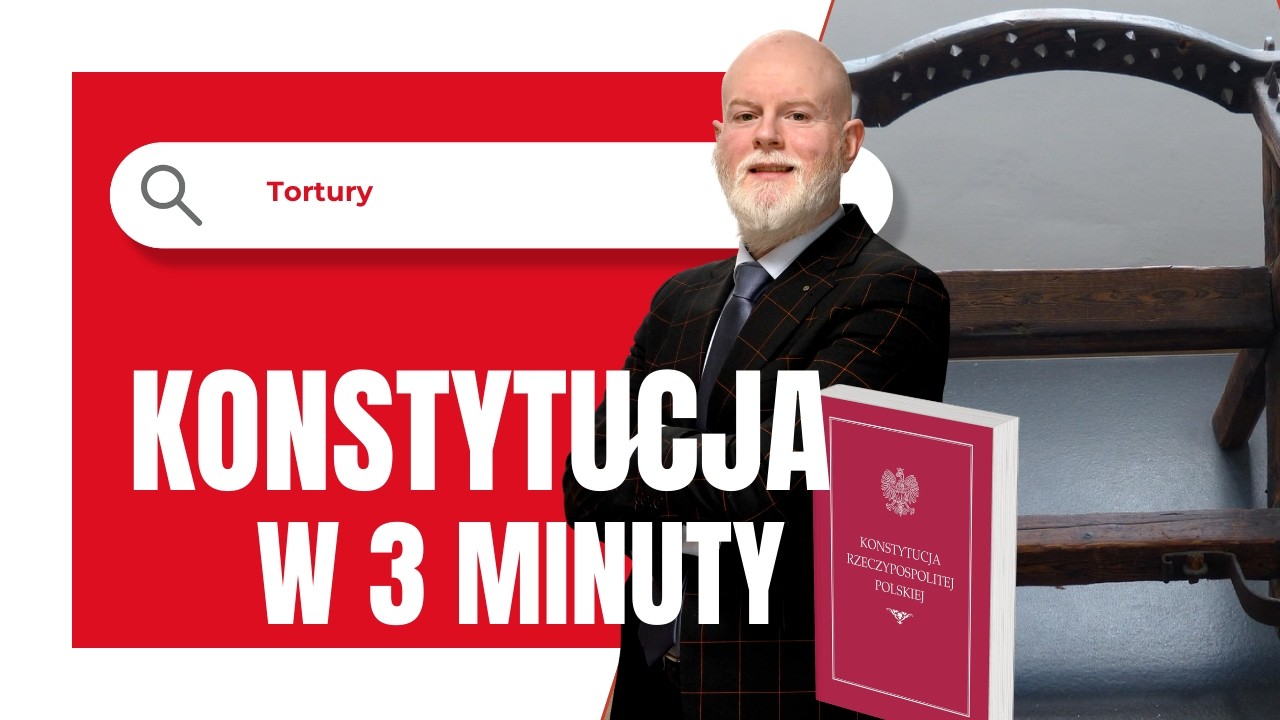 Tortury - Konstytucja w trzy minuty #51 