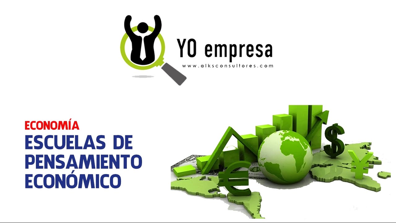 Escuelas de Pensamiento Económico