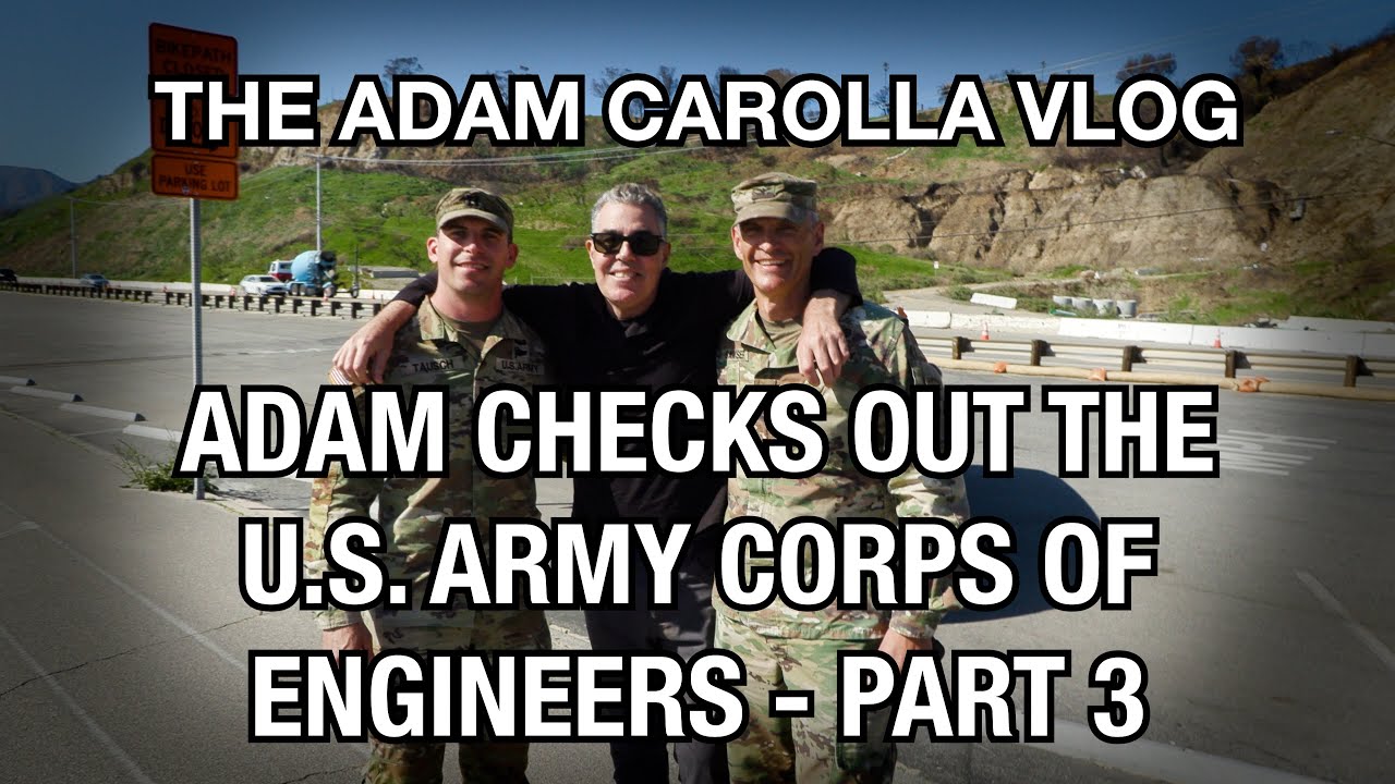 Adam Checks Out the U.S. Army Corps of Engineers Part 3 - The Adam Carolla Vlog