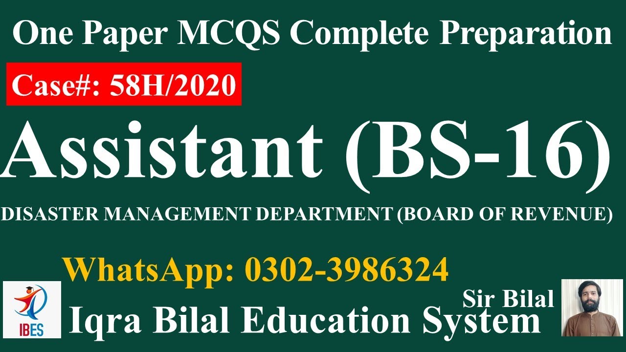 Assistant BS -16| Case# (54H2020)| | One Paper Preparation |PPSC | Iqra Bilal Education System| IBES