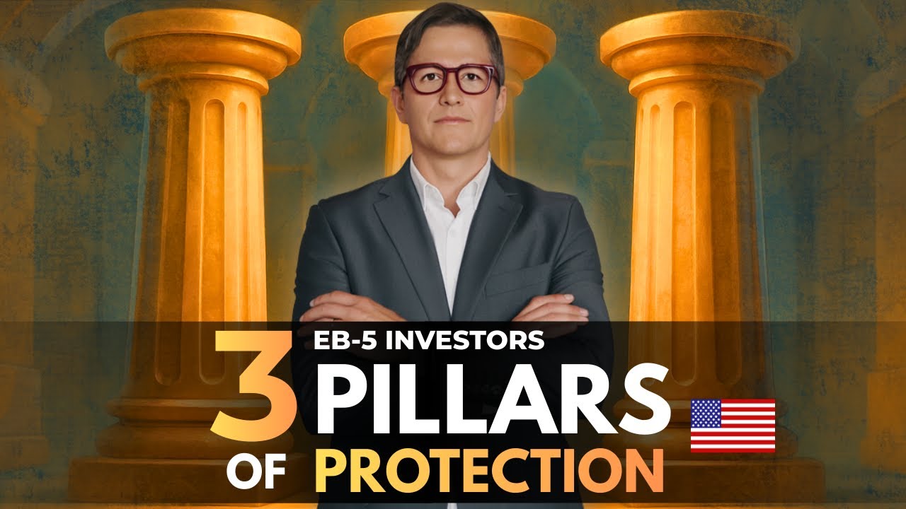 EB-5 - The 3 Pillars of Capital Protection