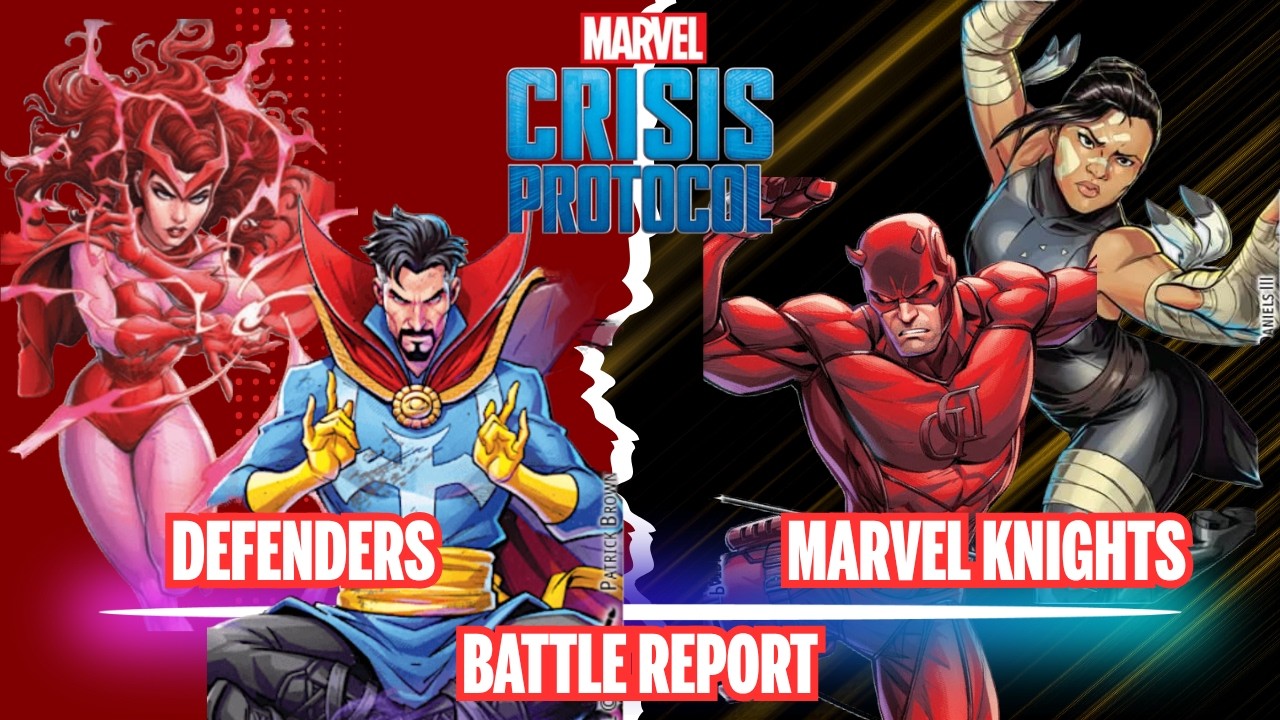 Marvel Crisis Protocol Battle Report Defenders vs Marvel Knights S06E28