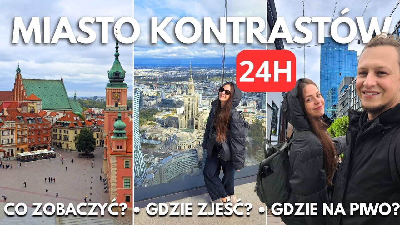 Najlepsza Warszawa w 24h – nasze TOP miejsca!