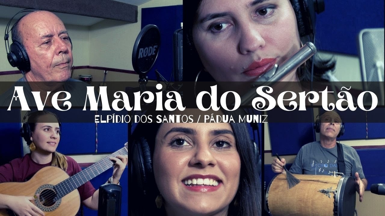 Ave Maria do Sertão - Elpídio dos Santos e Pádua Muniz